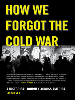 cover image of How We Forgot the Cold War